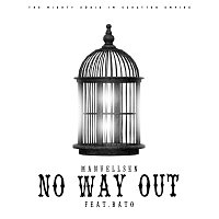 Manuellsen, Bato – No Way Out