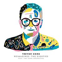 Trevor Horn – Trevor Horn Reimagines The Eighties (feat. The Sarm Orchestra)