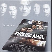 Broder Daniel – Songs From The Movie Fucking Amal