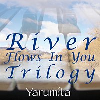 Yarumita – River Flows In You Trilogy