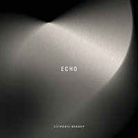 Citipointe Instrumentals, Citipointe Worship – ECHO