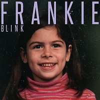 FRANKIE + Frankie Bird – Blink