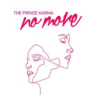 The Prince Karma – No More