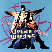 Dream Warriors – And Now The Legacy Begins