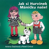 Divadlo Spejbla a Hurvínka – Jak si Hurvínek Máničku našel CD