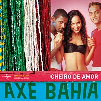 Banda Cheiro De Amor – Axé Bahia