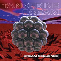 Tangerine Dream – Dream Sequence