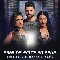 Simone & Simaria, Alok – Paga De Solteiro Feliz