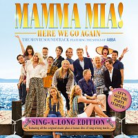 Přední strana obalu CD Mamma Mia! Here We Go Again [Original Motion Picture Soundtrack / Singalong Version]
