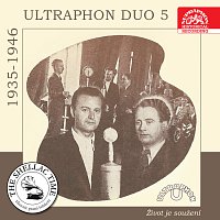 Historie psaná šelakem - Ultraphon duo 5: Život je soužení