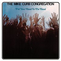 The Mike Curb Congregation – Put Your Hand In The Hand
