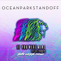 Ocean Park Standoff, Lil Yachty – If You Were Mine [Pete Nappi Remix]