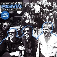 Sigma, Jack Savoretti – You And Me As One [Acoustic]