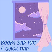 Různí interpreti – Boom Bap for a Quick Nap