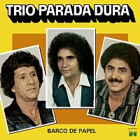 Trio Parada Dura – Barco De Papel