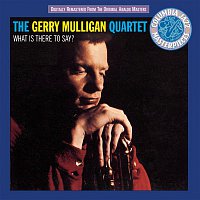 Gerry Mulligan – What Is There To Say?