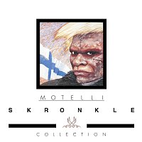 Motelli Skronkle – Collection