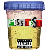 Lil Pi$$Y – Piss Test