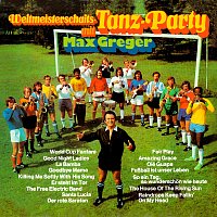 Max Greger – Weltmeisterschafts-Tanz-Party