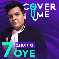 Zhunio, Cover Me – Oye