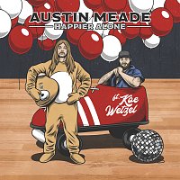 Austin Meade, Koe Wetzel – Happier Alone