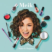 Meik – Make It Happen