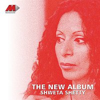 Shweta Shetty – The New Album