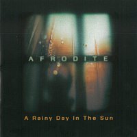 Afrodite – A Rainy Day In The Sun CD