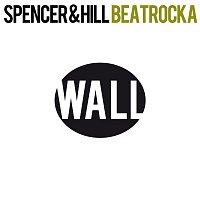 Spencer & Hill – Beatrocka (Remixes)