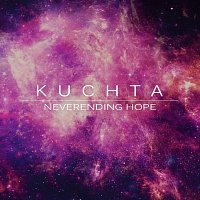 Kuchta – Neverending Hope