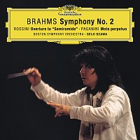 Boston Symphony Orchestra, Seiji Ozawa – Brahms: Symphony No. 2 In D Major, Op. 73 / Rossini: Overture From "Semiramide" / Paganini: Moto perpetuo, Op.11