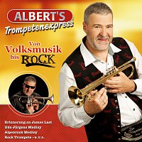 Albert's Trompetenexpress – Von Volksmusik bis ROCK