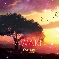 Escape The Band – Awake