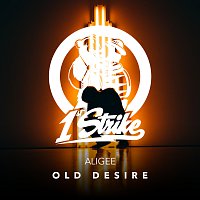 ALIGEE – Old Desire