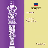 Thurston Dart – Couperin: Les Nations; Pieces de Violes