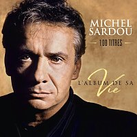 Michel Sardou – L'album de sa vie 100 titres