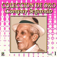 Compay Segundo – Colección De Oro: El Inolvidable, Vol. 1