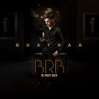 Guaynaa – BRB Be Right Back