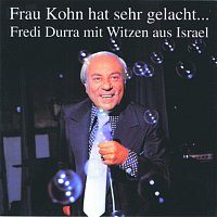 Frau Kohn hat sehr gelacht -  Fredi Durra mit Witzen aus Israel