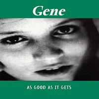 Gene – As Good As It Gets [Pt.2]