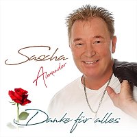 Sascha Alexander – Danke für alles
