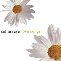 Collin Raye – Love Songs