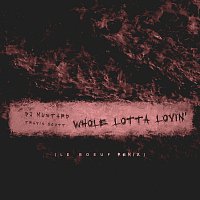 Mustard, Travis Scott – Whole Lotta Lovin' [Le Boeuf Remix]
