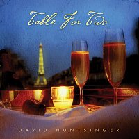David Huntsinger – Table For Two