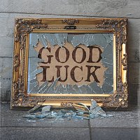 Decade – Good Luck