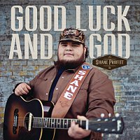 Shane Profitt – Good Luck And God