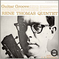René Thomas Quintet, J.R. Monterose – Guitar Groove [Remastered 1992]