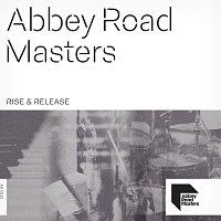 Paul Saunderson, Richard Canavan, Mountain Range, Nicholas Leigh – Abbey Road Masters: Rise & Release