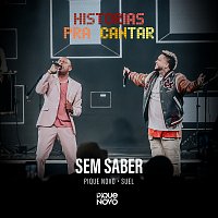 Pique Novo, Suel – Sem Saber [Ao Vivo]