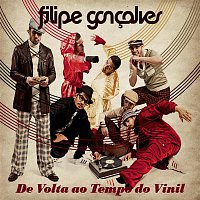 Filipe Goncalves – De Volta Ao Tempo Do Vinil